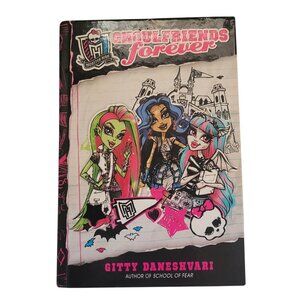 Monster high Ghoulfriends Forever Book 1 written by Gitty Daneshvari hardcover